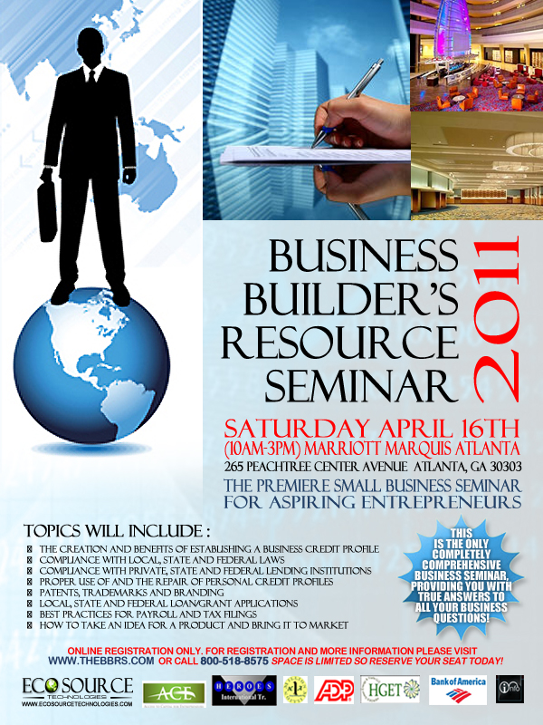 Business Builder's Resource Seminar - Saturday, April 16, 2011 - Atlanta Marriott Marquis