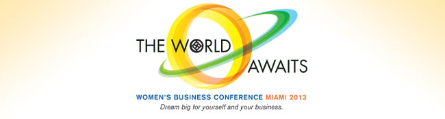National Association of Women Business Owners (NAWBO) Women's Business Conference Miami 2013 | October 2 - 5, 2013 | Intercontinental Hotel • Miami, Florida