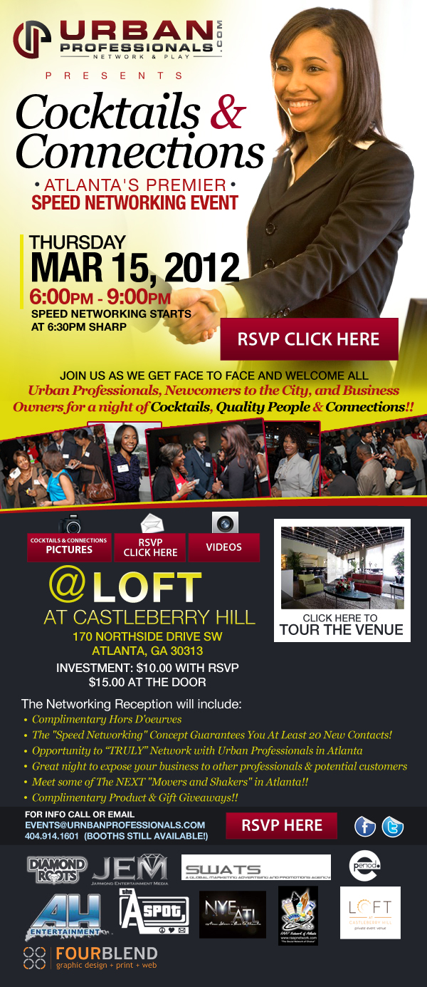 COCKTAILS & CONNECTIONS - Atlanta's BEST Networking Event. Thursday, March 15th | Loft @ Castleberry Hill | Please RSVP & Forward Appropriately