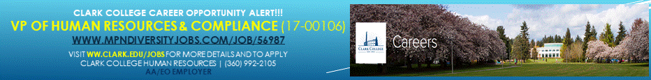 Clark College Careers | Vice President of Human Resources and Compliance | www.mpnDiversityJobs.com/job/56987 |  www.Clark.edu/careers