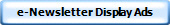 e-Newsletter Display Ads