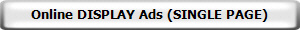 Online DISPLAY Ads (SINGLE PAGE)
