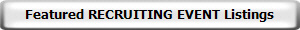 Featured RECRUITING EVENT Listings