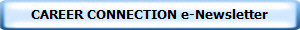 CAREER CONNECTION e-Newsletter